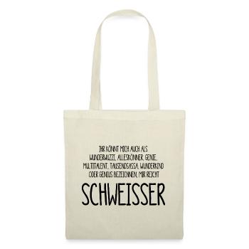 Schweisser – ein Alleskönner, Genie, Multitalent - Stoffbeutel - Natur - Vorne