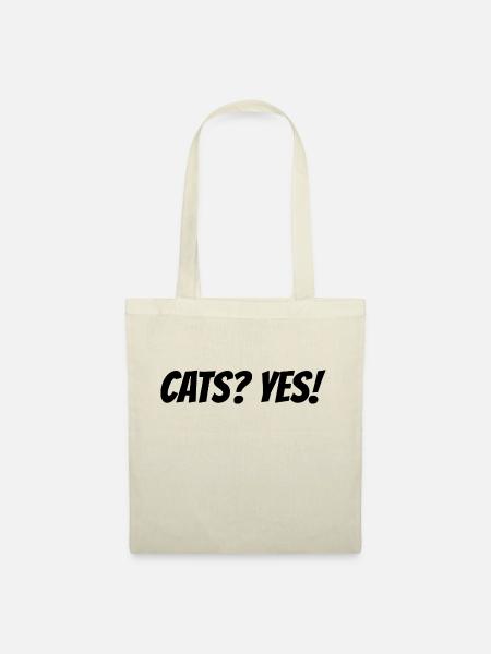 Lustiges T-Shirt Cats? Yes! Für Katzenfreunde - Stoffbeutel - Natur