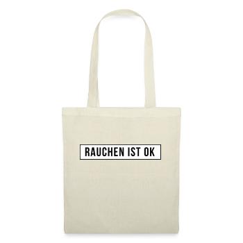 Rauchen ist ok - Stoffbeutel - Natur - Vorne