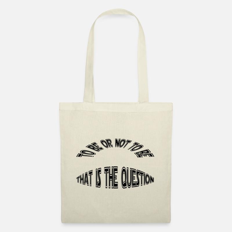 to be or not to be - sein oder nicht sein - Stoffbeutel - Natur