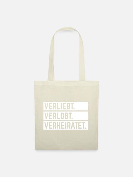 Verliebt. Verlobt. Verheiratet. (Hochzeit JGA 1C) - Stoffbeutel - Natur