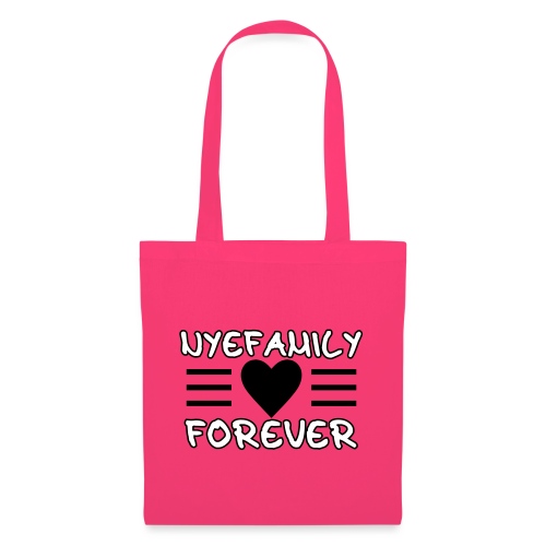 nyefamily forever - Tote Bag