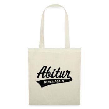 Abitur – Never Again (Abiturient / Abi / Black) - Stoffbeutel - Natur - Vorne