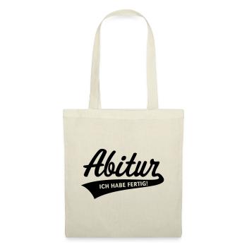 Abitur – Ich Habe Fertig! (Schulabschluss / Black) - Stoffbeutel - Natur - Vorne
