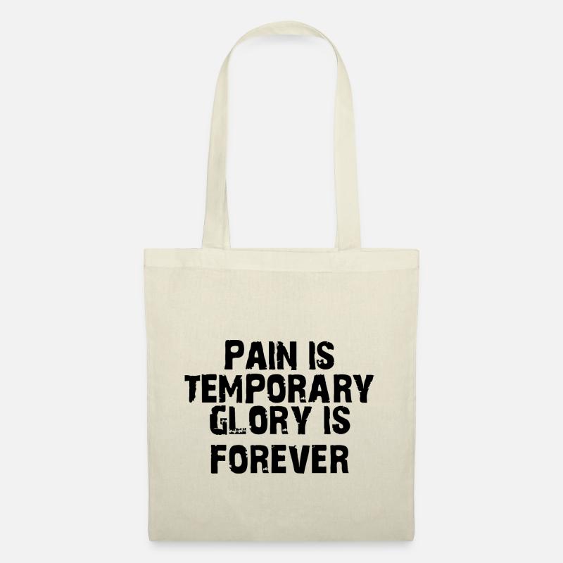 Pain is temporary glory is forever Motiv Geschenk - Stoffbeutel - Natur