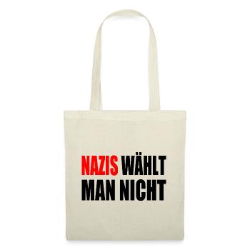 nazis wählt man nicht - Stoffbeutel - Natur - Vorne
