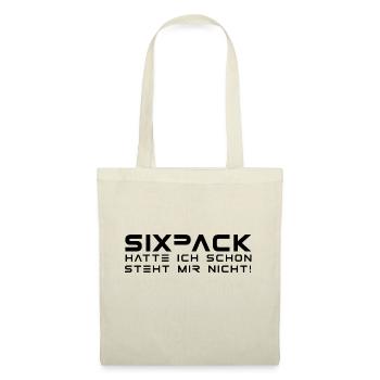 Sixpack hatte ich schon, lustige Sprüche Fitness - Stoffbeutel - Natur - Vorne