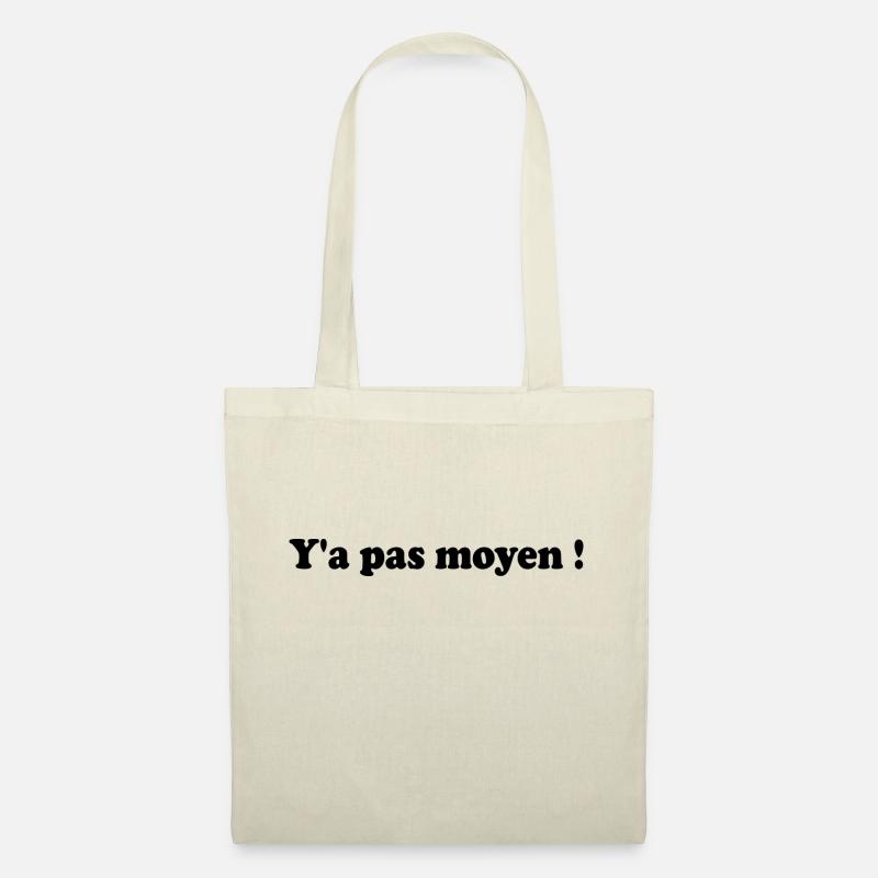 Y'a pas moyen - Sac en tissu - nature