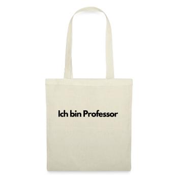 Ich bin Professor - Stoffbeutel - Natur - Vorne