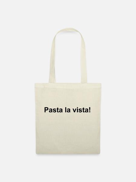 Pasta la vista! - Stoffbeutel - Natur