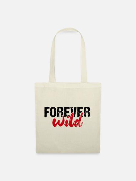 Forever wild - Stoffbeutel - Natur