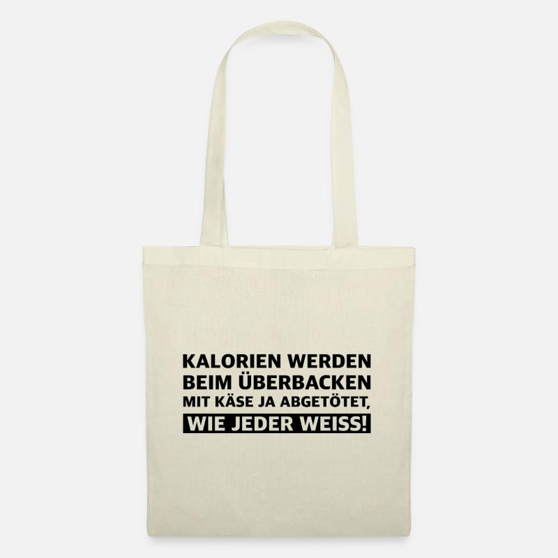 Kalorien werden beim Überbacken mit käse abgetötet - Stoffbeutel - Natur
