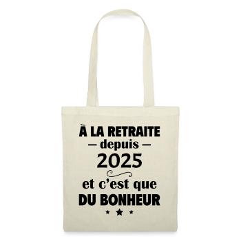 À la retraite depuis 2025, retraité, retraitée - Sac en tissu - nature - Devant