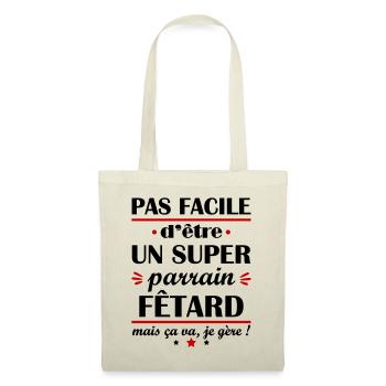 Pas facile super parrain fêtard, cadeau de noël - Sac en tissu - nature - Devant