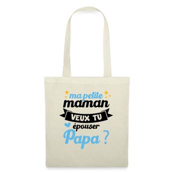 Ma Petite Maman Veux Tu Épouser Papa Cadeau Maman - Sac en tissu - nature - Devant
