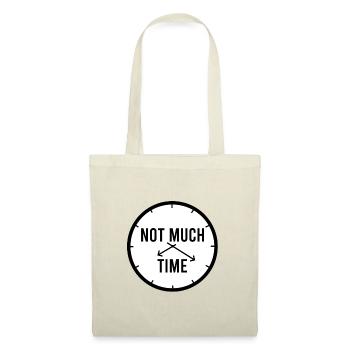 Not much time - Stoffbeutel - Natur - Vorne