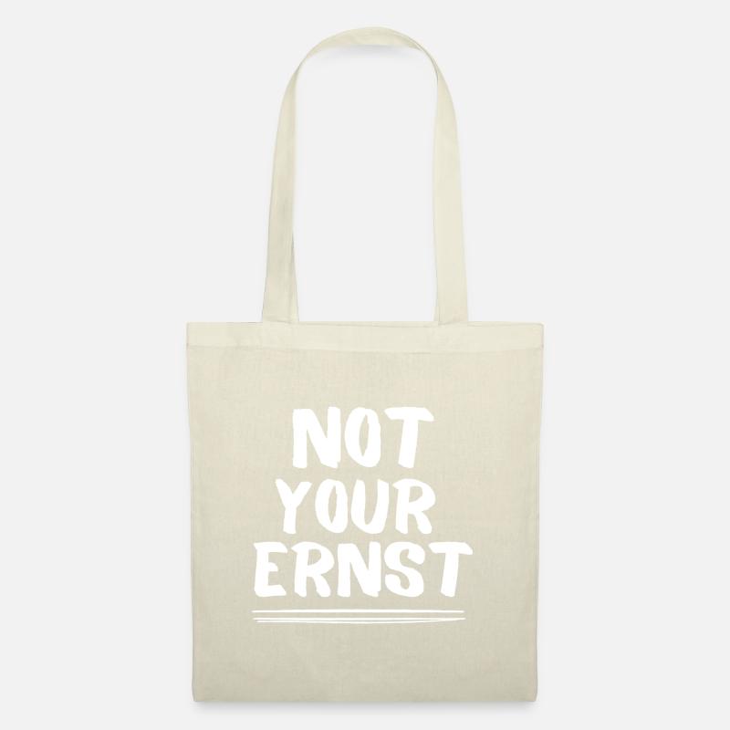 NOT YOUR ERNST - Stoffbeutel - Natur
