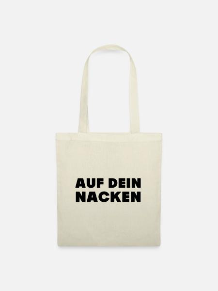 Fun Shirt / auf dein nacken - Stoffbeutel - Natur