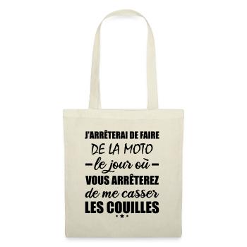 J'arrêterai de faire de la moto,moto,moto,moto - Sac en tissu - nature - Devant