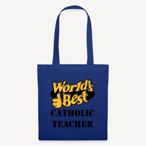 WORLD'S BEST CATHOLIC TEACHER - Tote Bag
