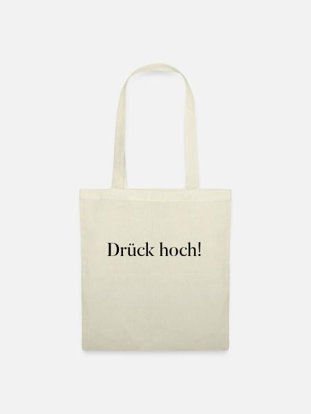 T-Shirt "Drück hoch" - Stoffbeutel - Natur