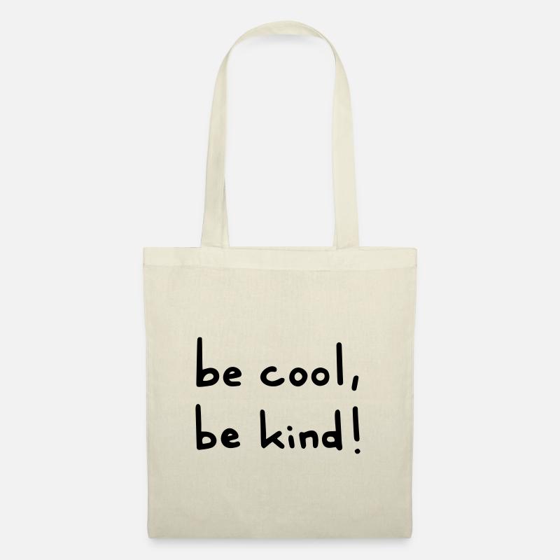 be cool be kind - Tote Bag - nature