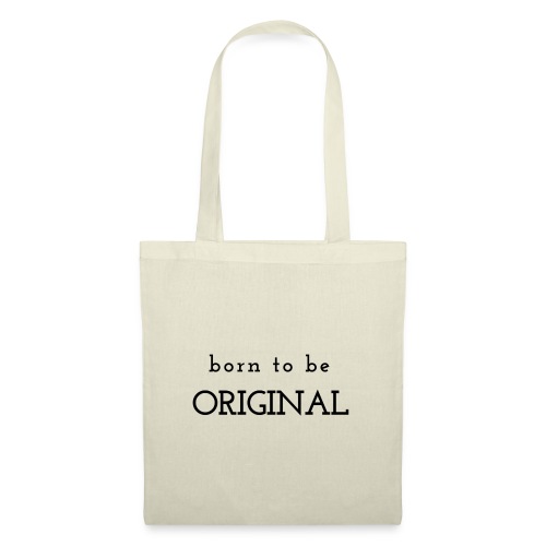 Born to be original / Bestseller / Geschenk - Stoffbeutel