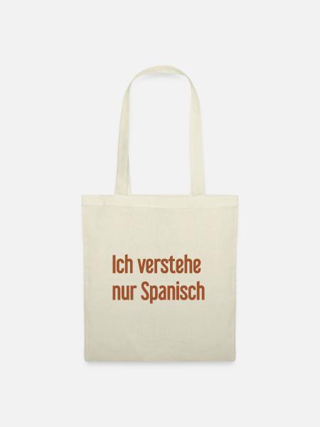 Ich verstehe nur Spanisch - Stoffbeutel - Natur