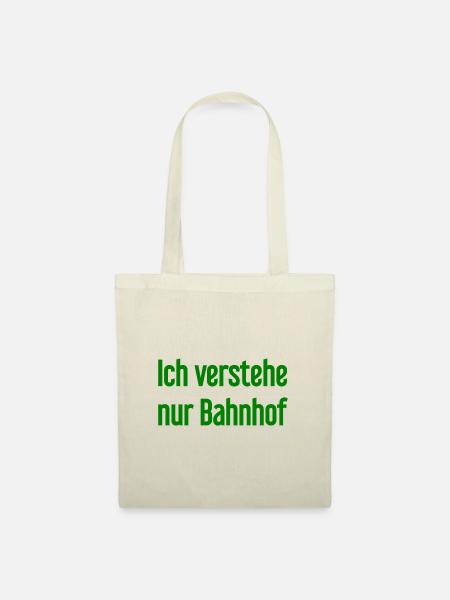Ich verstehe nur Bahnhof - Stoffbeutel - Natur