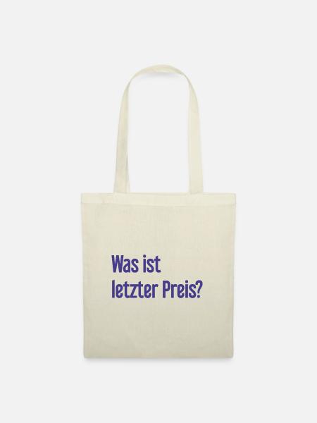 Was ist letzter Preis? - Stoffbeutel - Natur