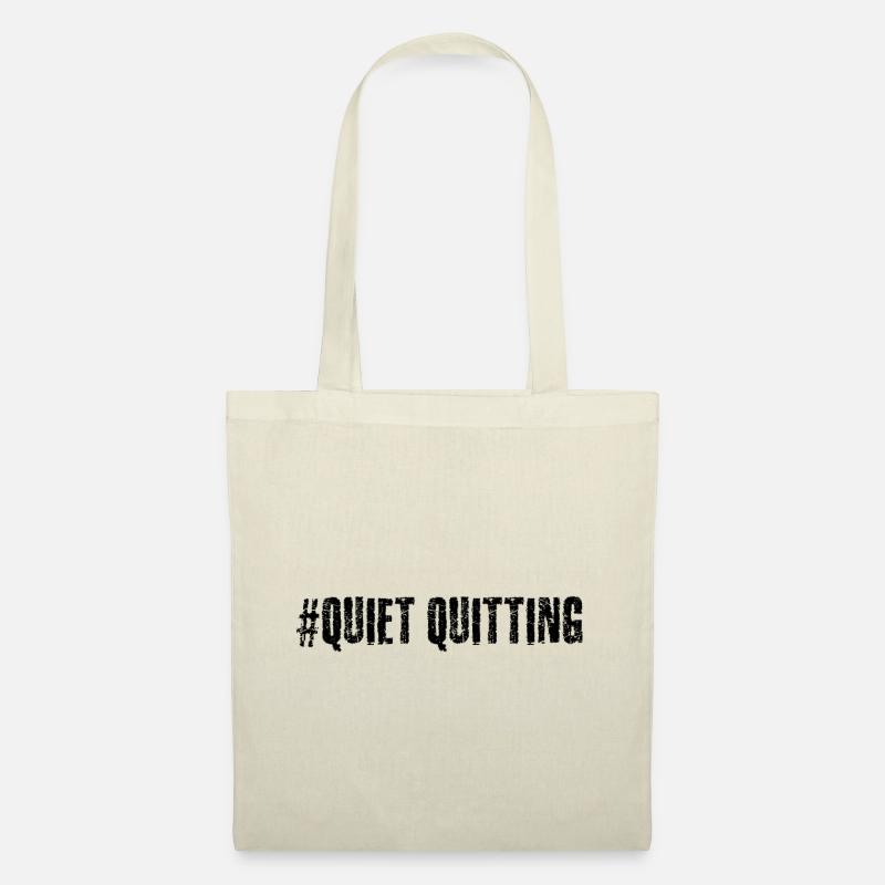 Quiet quitting - Stoffbeutel - Natur