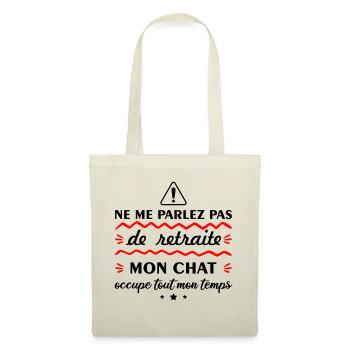 Ne me parlez pas de retraite chat, chaton, matou - Sac en tissu - nature - Devant