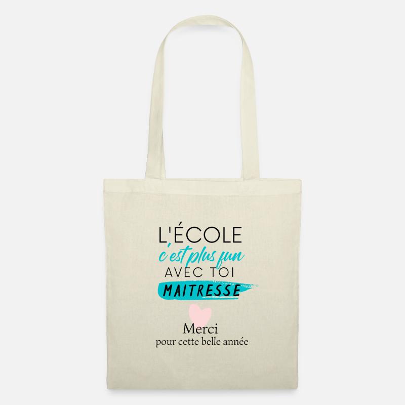 cadeau maitresse - école plus fun avec maitresse - Sac en tissu - nature
