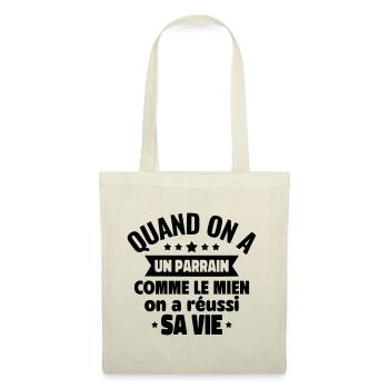 Un parrain comme le mien, une vie réussie - Sac en tissu - nature - Devant
