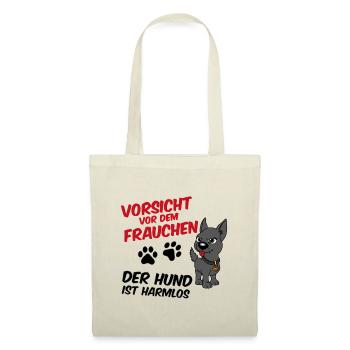 Vorsicht vor dem Frauchen - der Hund ist harmlos - Stoffbeutel - Natur - Vorne