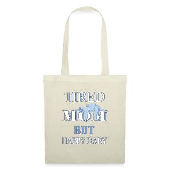 Tired Mom, happy Baby - Tote Bag - nature - Front