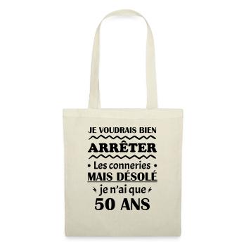 je voudrais bien 50 ans, cadeau d'anniversaire - Sac en tissu - nature - Devant