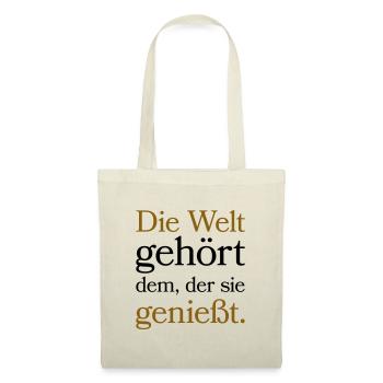 Die Welt gehört dem der sie genießt - Stoffbeutel - Natur - Vorne