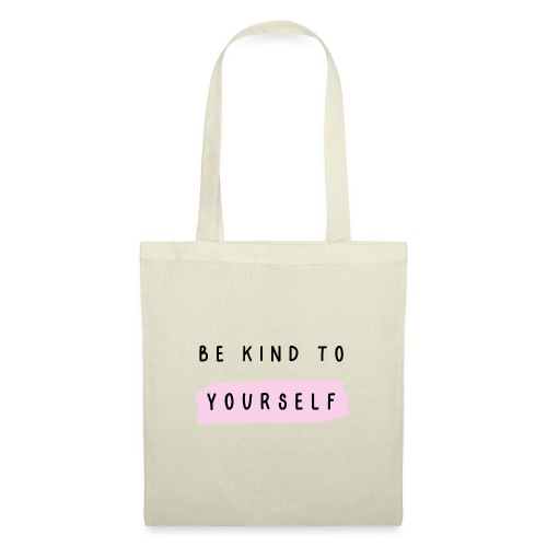 Be kind to yourself - Stoffen tas