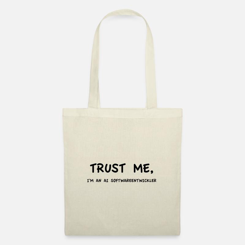 Trust Me I'm an AI Application Developer - Tote Bag - nature