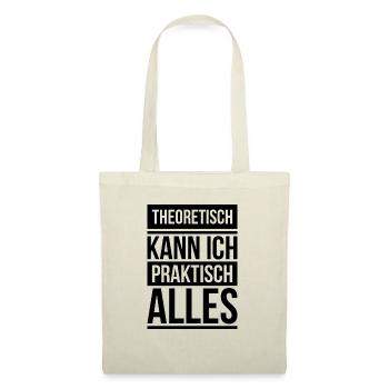 Theoretisch praktisch Schule Geschenk Abschluss - Stoffbeutel - Natur - Vorne