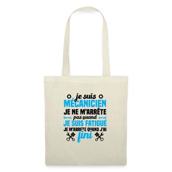 Je suis mécanicien je ne m'arrête humour cadeau - Sac en tissu - nature - Devant