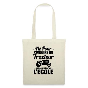 Né Pour Conduire Un Tracteur Cadeau Humour Fermier - Sac en tissu - nature - Devant