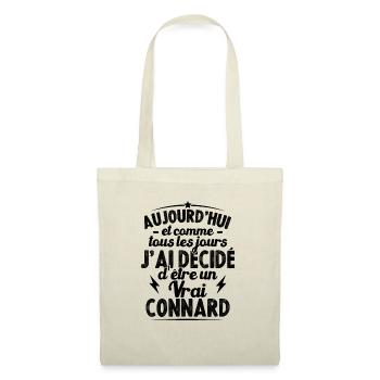 Tous les jours j'ai décidé d'être un vrai connard - Sac en tissu - nature - Devant