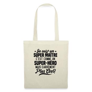 Super Maître C'est Comme Un Super Héro Humour - Sac en tissu - nature - Devant