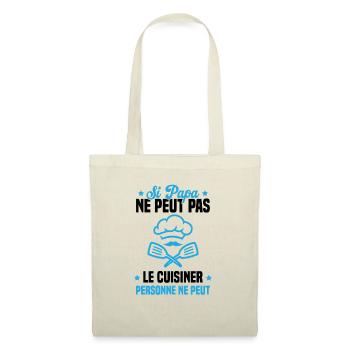 Si papa ne peut pas le cuisiner personne ne peut - Sac en tissu - nature - Devant