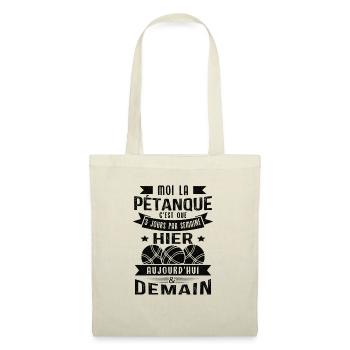 Moi la pétanque c'est que 3 jours par semaine - Sac en tissu - nature - Devant