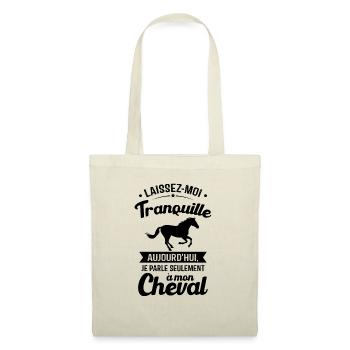 Aujourd'hui je parle seulement à mon cheval - Sac en tissu - nature - Devant