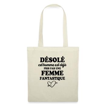 Cet Homme est déjà Pris par Une Femme Fantastique - Sac en tissu - nature - Devant