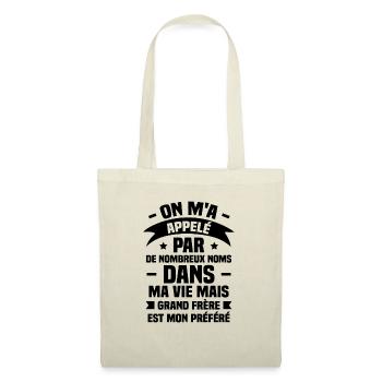 Préféré Nom Est Grand Frère, Cadeau pour Frère - Sac en tissu - nature - Devant